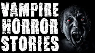 6 TRUE Real Life VAMPIRE ENCOUNTERS | FIRE & RAIN SOUNDS