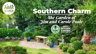 Charming Southern Backyard Garden Talk & Tour 🏆 2022 Reader Garden Award Winners: Jim & Carole Poole