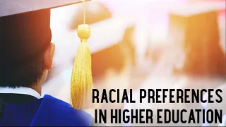 Racial Preferences in Higher Education