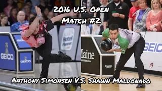 2016 PBA U.S. Open Match #2 - Shawn Maldonado V.S. Anthony Simonsen