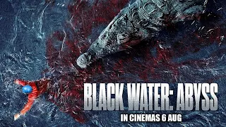 #Black Water- Abyss Official Trailer (2020)