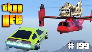 GTA 5 THUG LIFE AND FUNNY MOMENTS (Wins, Fails and Stunts #199)