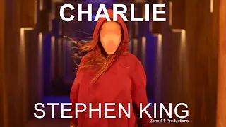 CHARLIE - STEPHEN KING - ( LIVRE AUDIO EN FRANCAIS PARTIE 1/3 ) Lu par VL