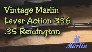 Vintage Marlin 336 Lever Action 35 Remington