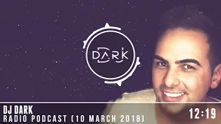 Dj Dark @ Radio Podcast (10 March 2018)