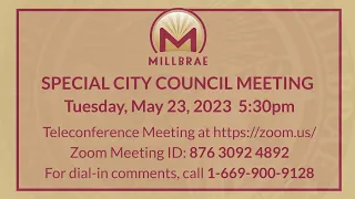 SPECIAL MILLBRAE CITY COUNCIL MEETING - May 23, 2023