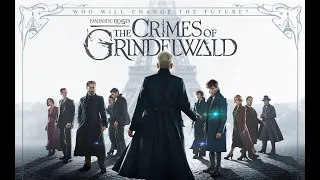 Фантастические твари: Преступления Грин-де-Вальда  FANTASTIC BEASTS  THE CRIMES OF GRINDELWALD 2018