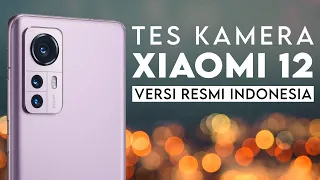 Bisa Bersaing dgn Flagship Lain? Tes Video & Foto Xiaomi 12 Resmi Indonesia