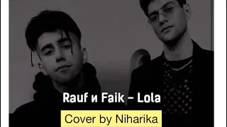 Rauf & Faik - Lola (Russian Song)| Indian Cover | Simply Niharika
