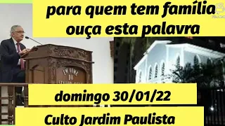 #ccb Culto online agora Jardim Paulista atendimento irmão Paulinho Domingo 30/01/2022