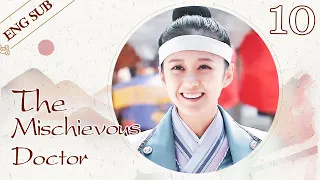 [ENG SUB] The Mischievous Doctor 10 (Na-ra Jang, TAE) ❤ Dr. Cutie fell in love with the Emperor