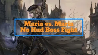 Lady Maria vs. Sir Maria. Bloodborne Old Hunters, Lady Maria No Hud Boss Fight NG+1