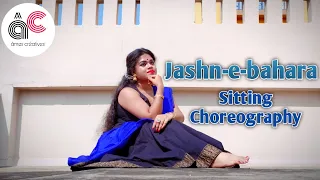 Jashn-e-bahara।।Sitting Choreography।।Moumita।।Ames Creatives