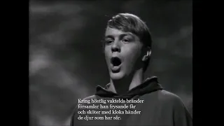 Erland Hagegård - Disguised god. Just the solo: "Kring höstlig vaktelds bränder" (Gullberg/Larsson).