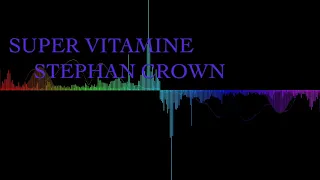 Stephan Crown - Super Vitamine (Original mix)  #Techno