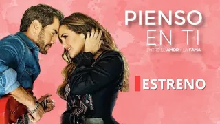 Pienso en ti: Promo 1 | Gran estreno 13 de Marzo 8:30 p.m