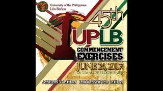 45th UPLB Commencement Exercises