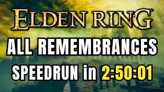 Elden Ring All Remembrances Speedrun in 2:50:01