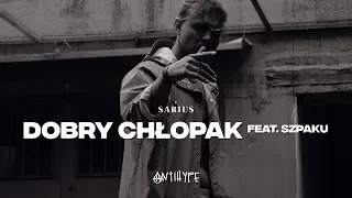 Sarius feat. Szpaku - Dobry Chłopak (prod. Gibbs)