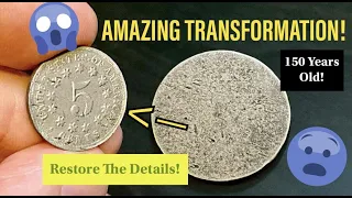 How To Restore Your 150 Year Old Coin With No details!