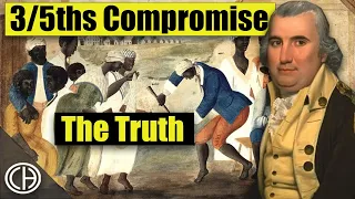 The Truth About the Three-Fifths Compromise | Casual Historian