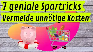 7 geniale Spartricks💰🐷| sparen im Alltag | sparsam leben | sparen beim Einkaufen | Frugalismus