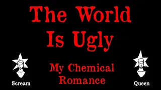 My Chemical Romance - The World Is Ugly - Karaoke