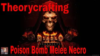 D2R Theorycrafting - The Poison Bomb Melee Necromancer (Plague RW)