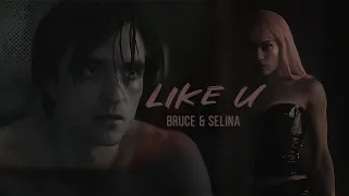 Bruce & Selina [The Batman] - like u