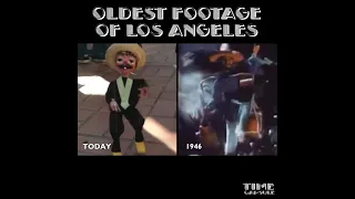 The Oldest Footage Of Los Angeles