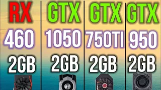 GTX 750 TI 2GB VS  GTX 1050 2GB VS GTX 950 2GB VS  RX 460 2GB best old graphics cards in 2022