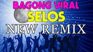 SELOS BEST OF MASHUP BUDOTS NONSTOP REMIX | TRENDING TIKTOK VIRAL 2024