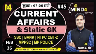 CLASS # 45| DAILY CURRENT AFFAIRS | STATIC GK | CURRENT AFFAIRS | SSC | BANK | By Partosh Sir#mind4