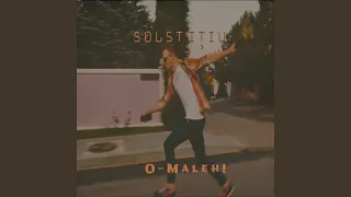 Solstitiu (O-Maleh!)