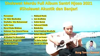 Sholawat Merdu Huwannur Full Terbaru 2021 || Santri Njoso (Sholawat Akustik dan Al Banjari)