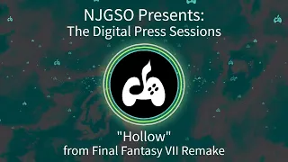 Hollow - Final Fantasy VII Remake | NJGSO Concert at Digital Press 2022