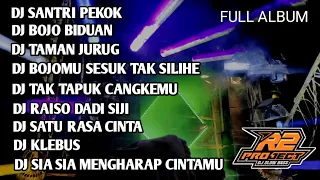 DJ FULL ALBUM DANGDUT SANTRI PEKOK || BY R2 PROJECT