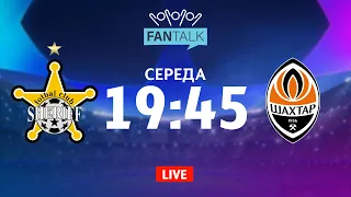 Шериф – Шахтар. ТРАНСЛЯЦІЯ МАТЧУ / FAN TALK