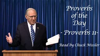 Proverbs of the Day - Proverbs 11 - Read by Chuck Missler