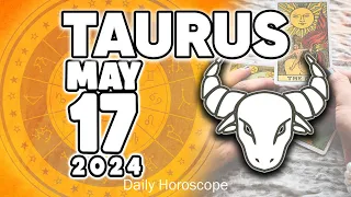 𝐓𝐚𝐮𝐫𝐮𝐬 ♉ 🚫𝐘𝐎𝐔 𝐌𝐔𝐒𝐓 𝐊𝐍𝐎𝐖 𝐓𝐇𝐈𝐒 𝐀𝐋𝐑𝐄𝐀𝐃𝐘!!❗⚠️ 𝐇𝐨𝐫𝐨𝐬𝐜𝐨𝐩𝐞 𝐟𝐨𝐫 𝐭𝐨𝐝𝐚𝐲 MAY 17 𝟐𝟎𝟐𝟒 🔮 #horoscope #new #zodiac