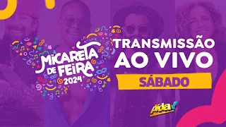 MICARETA DE FEIRA - SÁBADO (MICARETA DE FEIRA DE SANTANA 2024) - PIDA OFICIAL