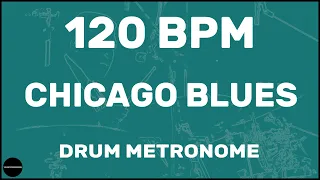 Chicago Blues | Drum Metronome Loop | 120 BPM