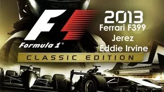 F1 2013 Classic Edition Gameplay Ferrari F399 Jerez Eddie Irvine