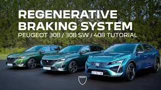 PEUGEOT 308 / 308 SW / 408 | Tutorial | Regenerative braking system