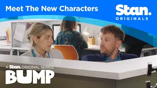 Meet The New Characters Joining Season 4 | Bump S4 | A Stan Original Series.