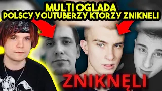 MULTI ogląda POLSCY YOUTUBERZY KTÓRZY ZNIKNĘLI