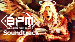 BPM Bullets Per Minute Soundtrack Full OST Music Theme Song