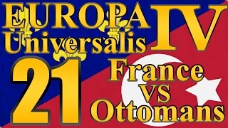 Europa Universalis 4 Ottomans VS. France "Big Russia!" EP:21 [Mare Nostrum]