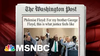 Brother Of George Floyd Writes New Column On Chauvin Verdict | Morning Joe | MSNBC