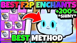 🍀*BEST* F2P ENCHANTS TO HATCH HUGES IN PET SIMULATOR 99 ✨SHINY HUGE FLUFFY CAT